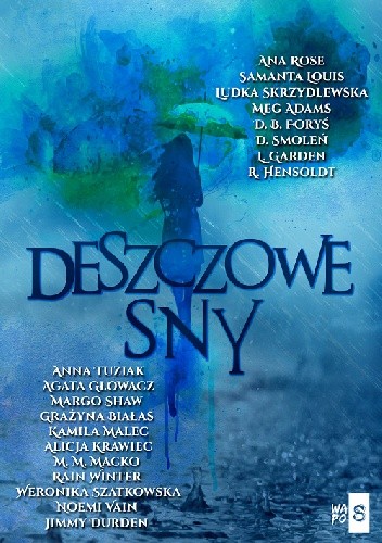 Deszczowe Sny Meg Adams, Grażyna Białas i inni. Książka nowa 1 Deszczowe Sny Meg Adams, Grażyna Białas i inni. Książka nowa