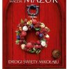 Drogi święty Mikołaju Natasza Socha Magda Mazur Książka Nowa 4 drogi sw