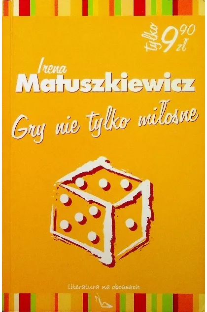 Gry nie tylko miłosne. autorka Irena Matusiewicz książka używana stan idealny 1 Gry nie tylko miłosne. autorka Irena Matusiewicz książka używana stan idealny