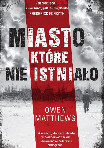 Miasto które nie istniało autor Owen Matthews książka nowa 1 Miasto które nie istniało autor Owen Matthews książka nowa