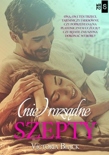 (Nie)rozsądne szepty Victoria Black Książka Nowa 1 (Nie)rozsądne szepty Victoria Black Książka Nowa