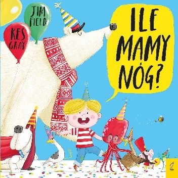 Ile mamy nóg? Jim Field, Kes Gray 1 Ile mamy nóg? Jim Field, Kes Gray